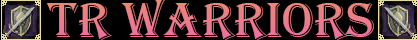 tr warriors